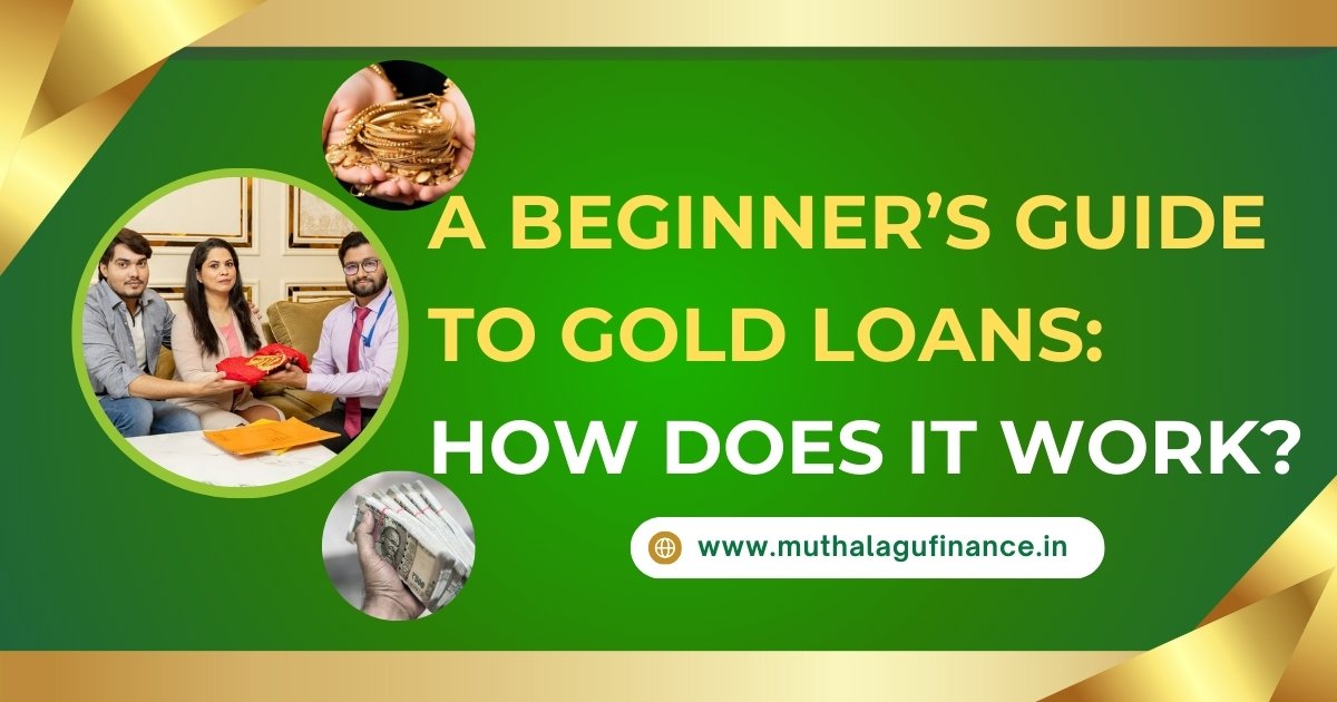 Beginner's Guide to Gold Loans