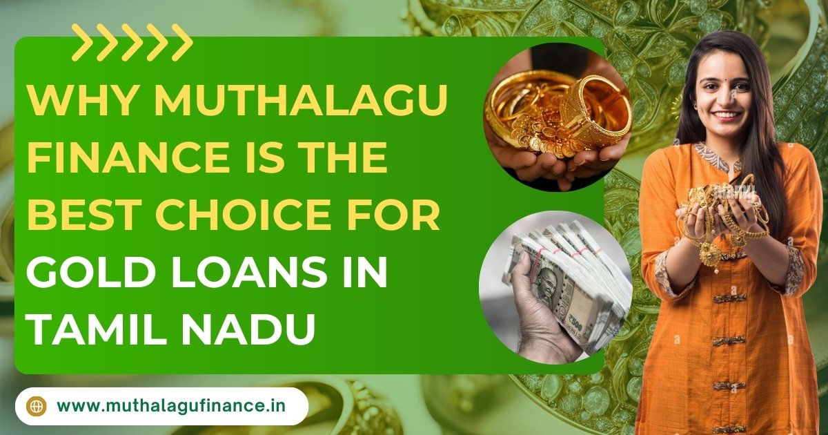Muthalagu Finance - Trusted Gold Loan Provider in Tamil Nadu