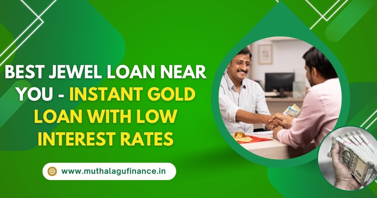 Best Jewel Loan Near You