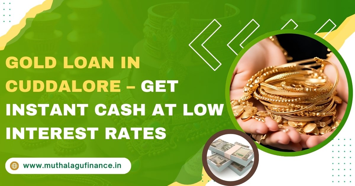Gold Loan by Muthalagu Finance Cuddalore