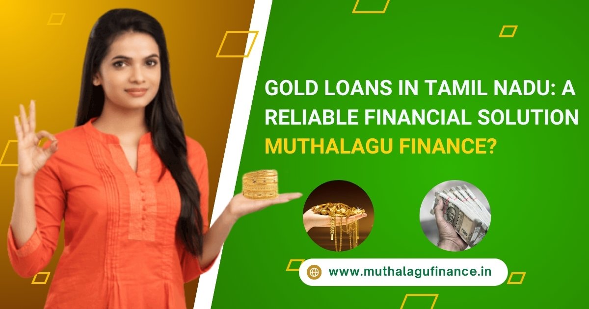 Gold Loan by Muthalagu Finance