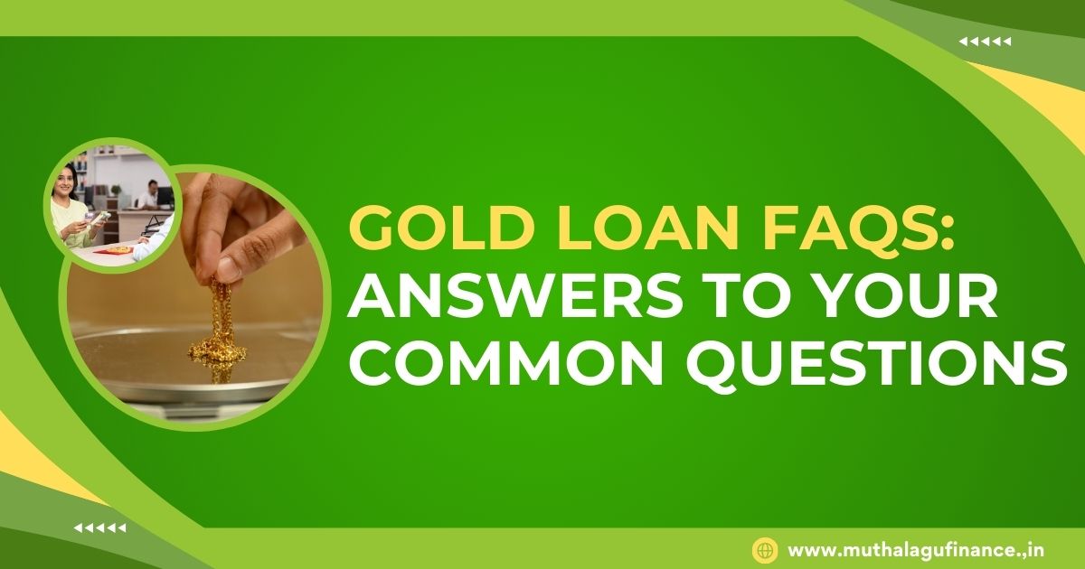 Gold Loan FAQs