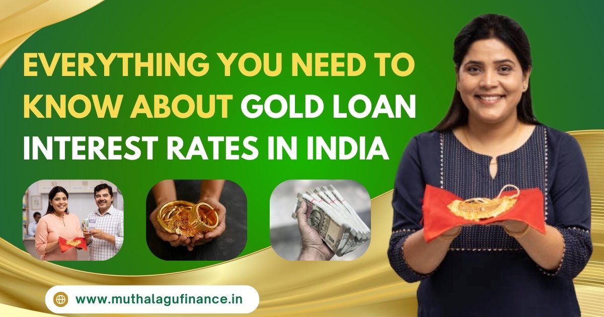 Gold Loan Interest Rates India - Muthalagu Finance