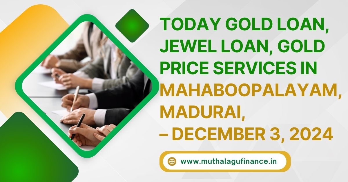 Live gold and silver rates in Mahaboopalayam, Madurai as of December 3, 2024, with a 10-day price history.