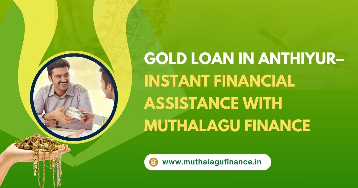 Gold Loan in Anthiyur