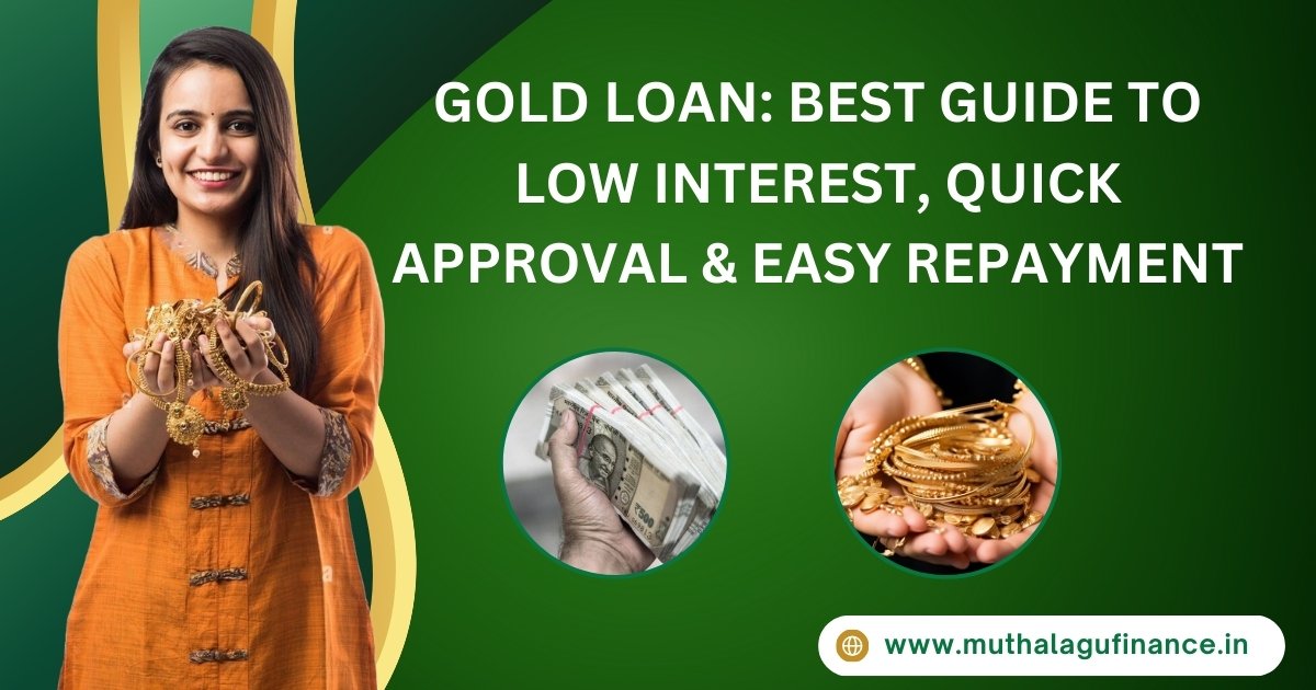 Lowest Gold Loan Interest Rates - Muthalagu Finance