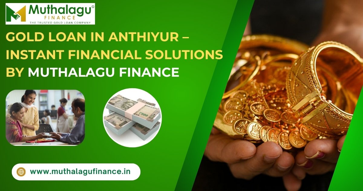 Gold Loan in Anthiyur