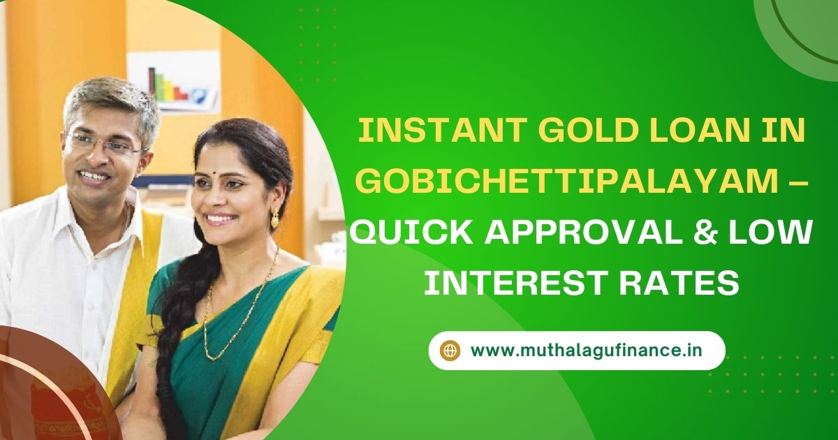 Gold Loan in Gobichettipalayam
