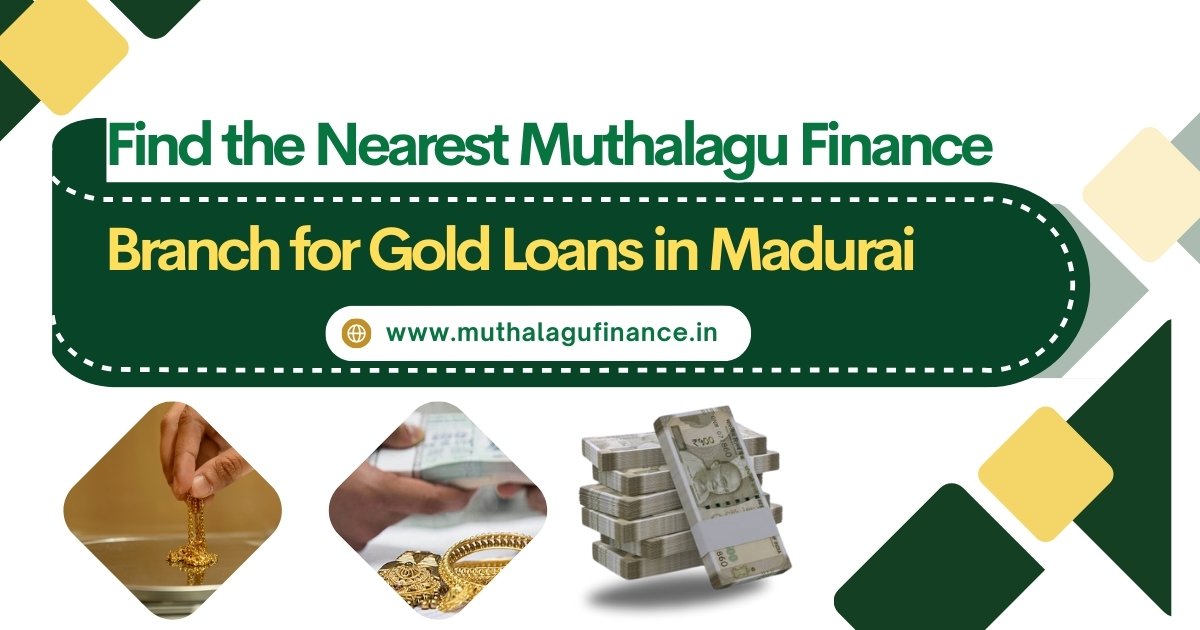 Gold Loan in Madurai