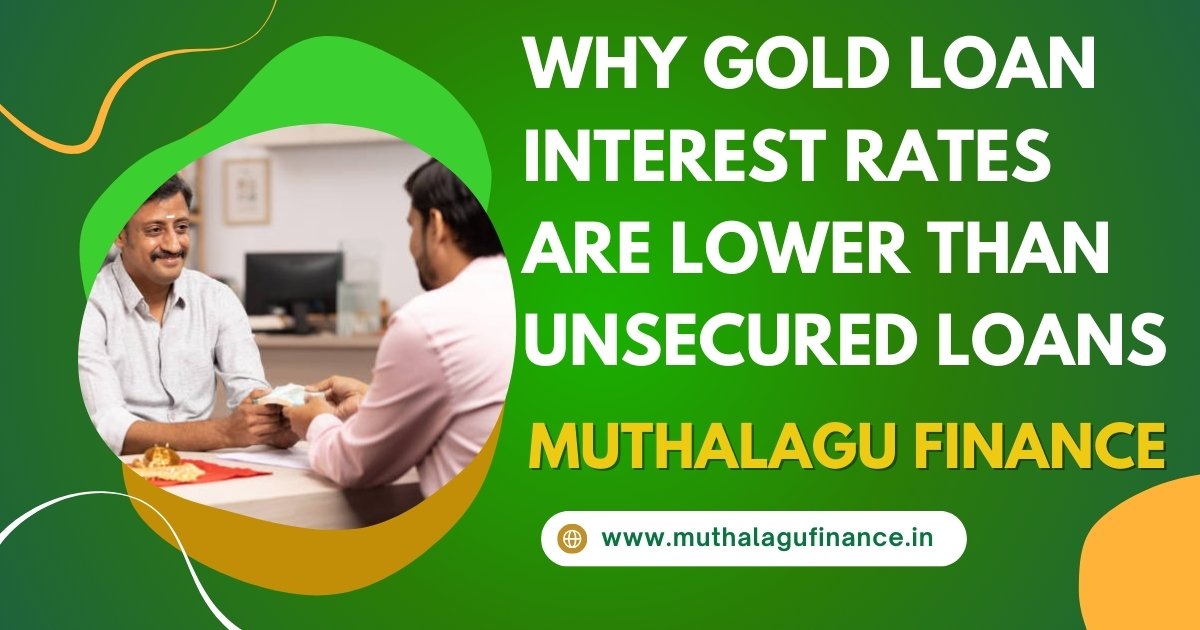 Why Gold Loan Interest Rates Are Lower Than Unsecured Loans