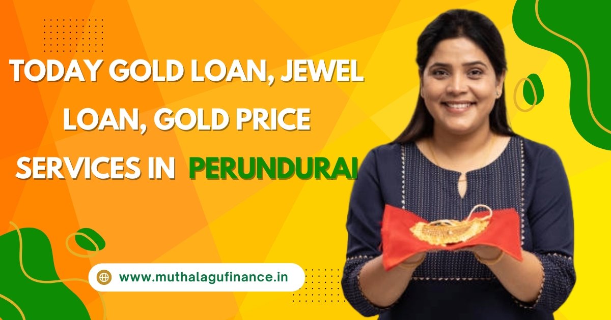 Gold Loan Services in Perundurai