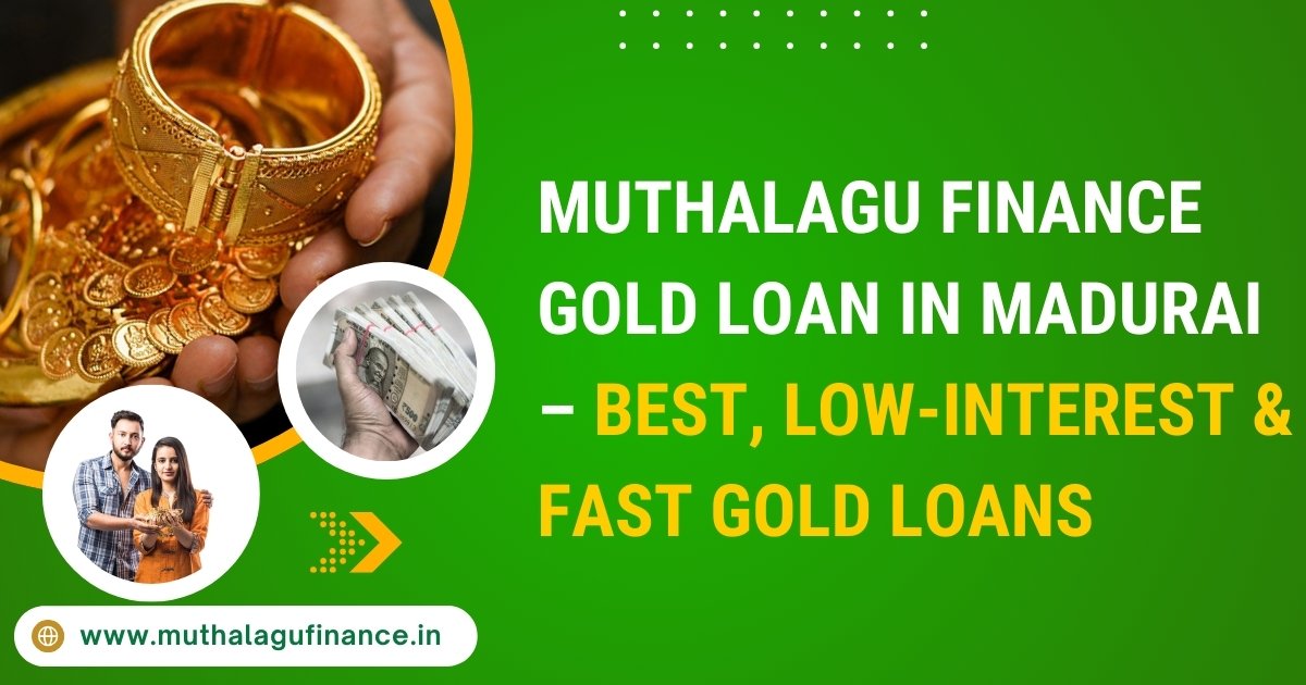 Gold Loan in Madurai