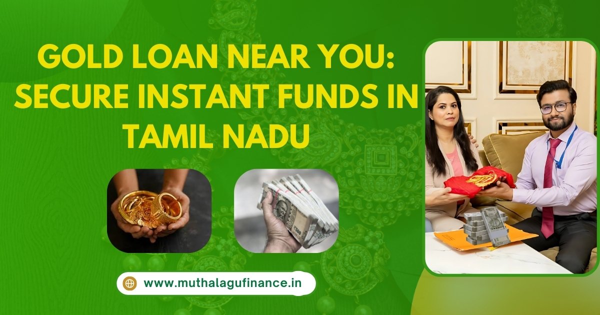 Gold Loan by Muthalagu Finance Tamil Nadu