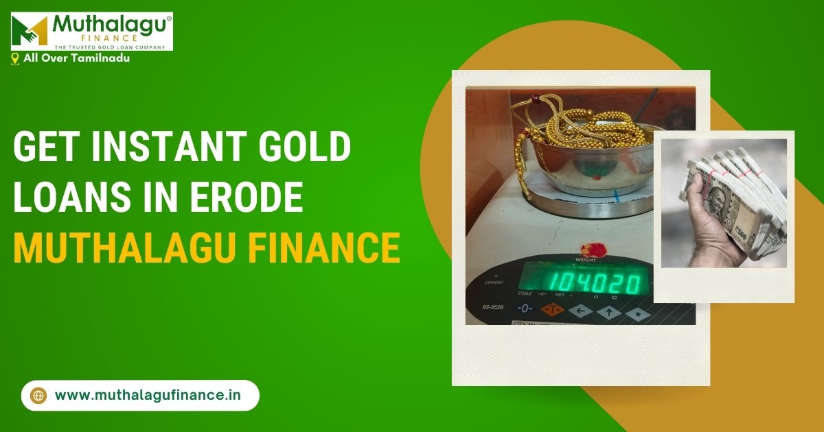 Gold Loan Services in Erode - Muthalagu Finance