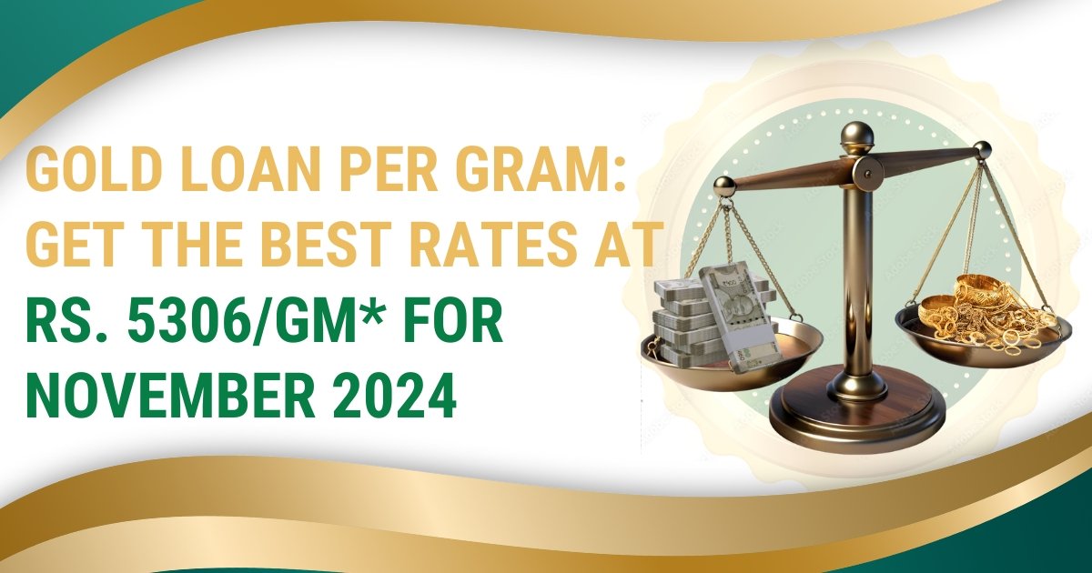 Gold Loan Per Gram November 2024