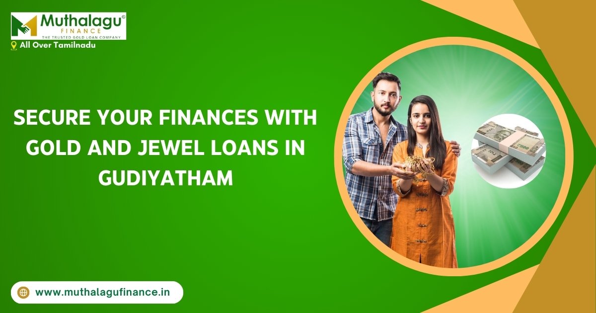 Gold Loan Services in Gudiyatham