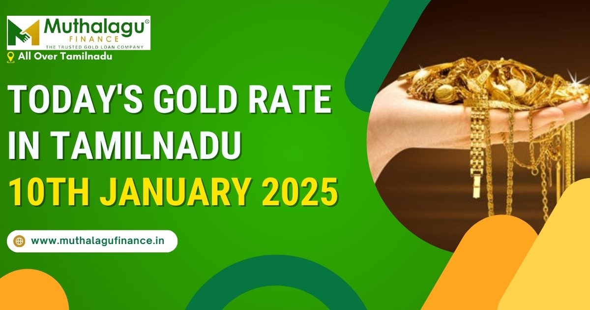 Today's Gold Rate in Tamilnadu - 10th January 2025