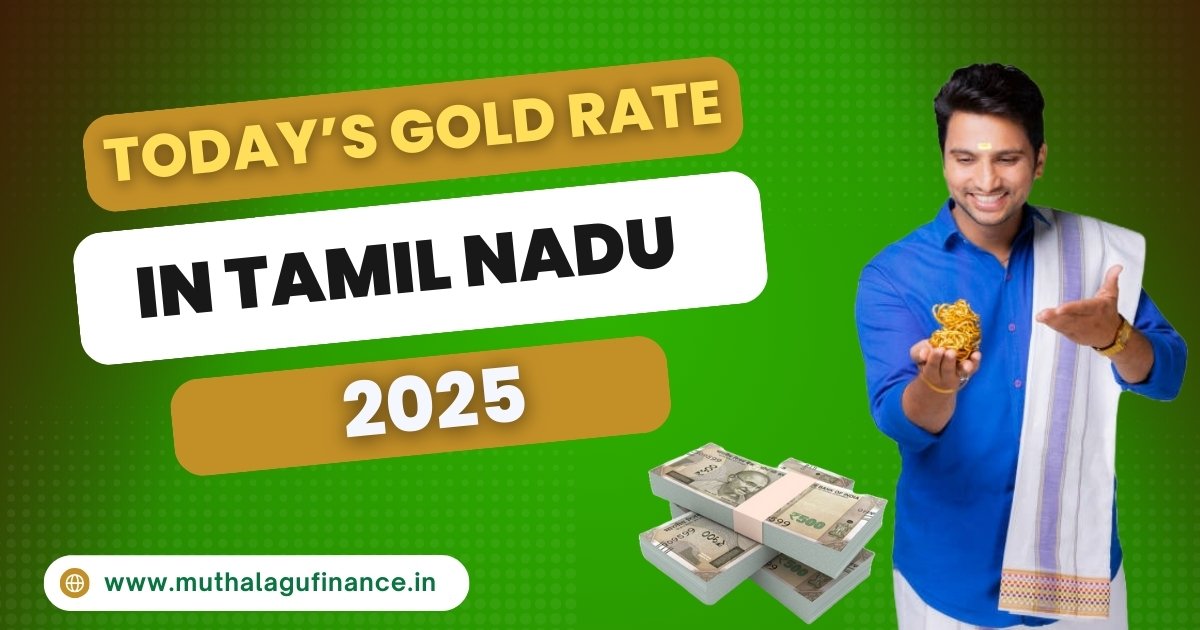 Today’s gold rate in Tamil Nadu 2025